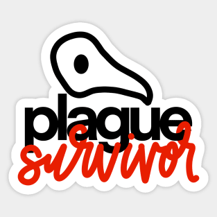 plague survivor Sticker